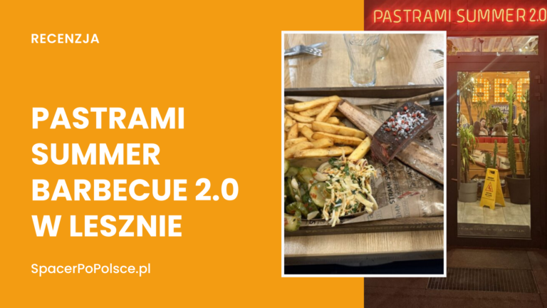 Pastrami Summer Barbecue 2.0 w Lesznie – relacja z restauracji, która… spłonęła