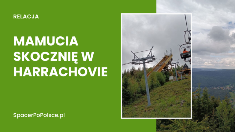 Zwiedziłem mamucią skocznię w Harrachovie