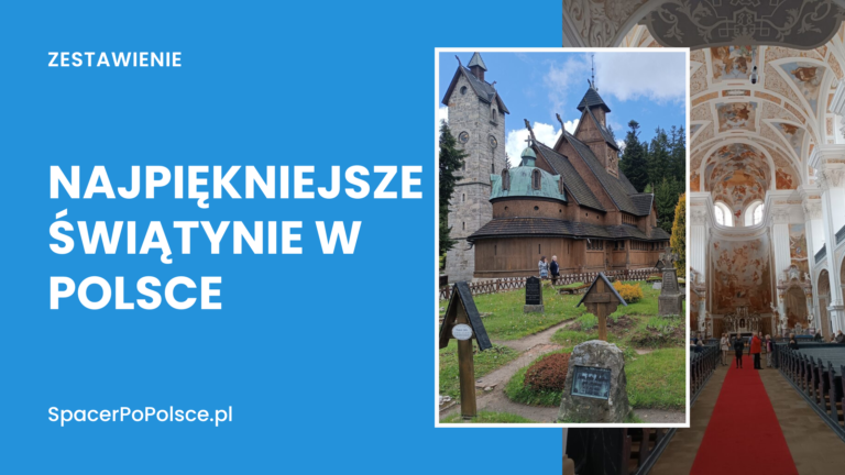 Najpiękniejsze kościoły i świątynie w Polsce