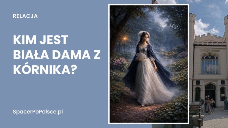 Kim jest Biała Dama z Kórnika?